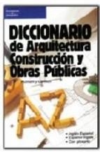 DICCIONARIO DE ARQUITECTURA, CONSTRUCCIÓN Y OBRAS PÚBLICAS | 9788428315609 | PUTNAM, R.E. / CARLSON, G.E.