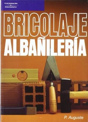 BRICOLAJE. ALBAÑILERIA | 9788428315692 | AUGUSTE, P.