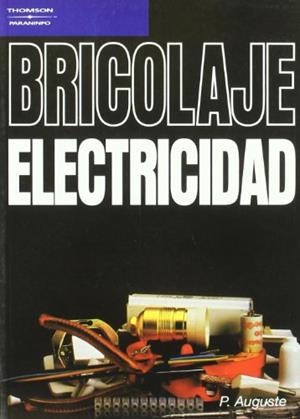 BRICOLAJE. ELECTRICIDAD | 9788428315715 | AUGUSTE, P.