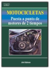 MOTOCICLETAS. PUESTA A PUNTO DE MOTORES DE DOS TIEMPOS | 9788428318686 | ROBINSON, JOHN C.