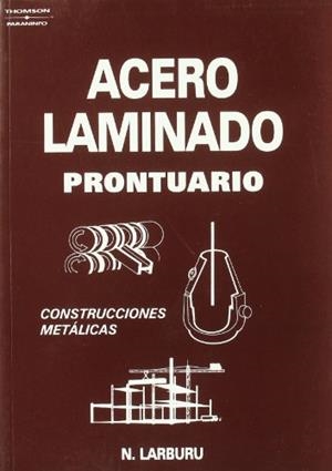 ACERO LAMINADO. PRONTUARIO | 9788428319805 | LARBURU ARRIZABALAGA, NICOLAS