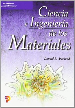 CIENCIA E INGENIERÍA DE LOS MATERIALES | 9788497320160 | ASKELAND, DONALD R.