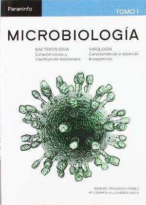 MICROBIOLOGÍA. TOMO 1 | 9788497321235 | GRANADOS PEREZ, RAQUEL / VILLAVERDE PERIS, CARMEN