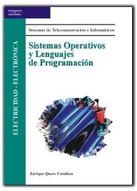 SISTEMAS OPERATIVOS Y LENGUAJES DE PROGRAMACIÓN | 9788497321501 | QUERO CATALINAS, ENRIQUE