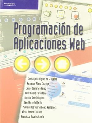 PROGRAMACIÓN DE APLICACIONES WEB | 9788497321815 | CARRETERO PEREZ, JESUS / GARCIA CARBALLEIRA, FELÍX / GARCIA DOPICO, ANTONIO / NEVADO MARTIN, DAVID