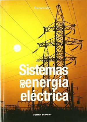 SISTEMAS DE ENERGÍA ELÉCTRICA | 9788497322836 | BARRERO GONZALEZ, FERMIN
