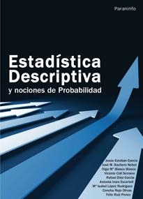 ESTADÍSTICA DESCRIPTIVA Y NOCIONES DE PROBABILIDAD | 9788497323741 | BACHERO NEBOT, JOS? MARIA / BLASCO BLASCO, OLGA MARIA / COLL SERRANO, VICENTE / DIEZ GARCÍA, RAFAEL