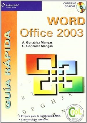 GUÍA RÁPIDA. WORD OFFICE 2003 | 9788428328777 | GONZÁLEZ MANGAS, ANTONIA / GONZALEZ MANGAS, GASPAR