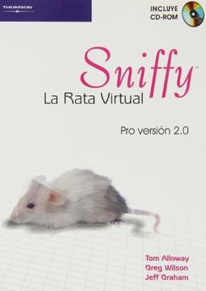 SNIFFY LA RATA VIRTUAL. PRO VERSION 2.0 | 9788497323932 | ALLOWAY, TOM / WILSON, GREG / GRAHAM, JEFF