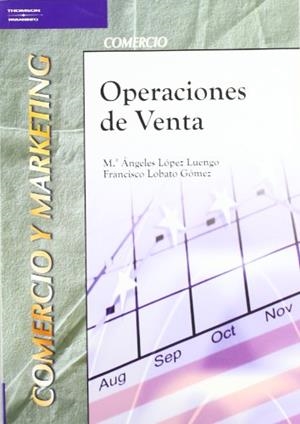 OPERACIONES DE VENTA | 9788497324618 | LOBATO GOMEZ, FRANCISCO / LOPEZ LUENGO, MARIA ANGELES