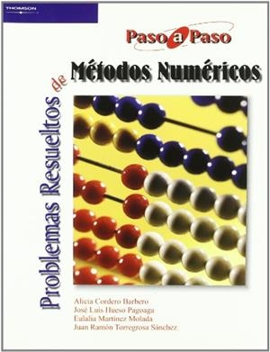 PROBLEMAS RESUELTOS DE MÉTODOS NUMÉRICOS | 9788497324090 | CORDERO BARBERO, ALICIA / HUESO PAGOAGA, JOSÉ LUÍS / MARTINEZ MOLADA, EULALIA / TORREGROSA SÁNCHEZ, 
