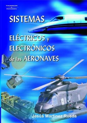 SISTEMAS ELÉCTRICOS Y ELECTRÓNICOS DE LAS AERONAVES | 9788428329286 | MARTÍNEZ RUEDA, JESÚS