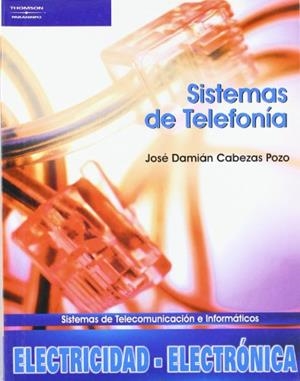 SISTEMAS DE TELEFONÍA | 9788497324946 | CABEZAS POZO, JOSE DAMIÁN