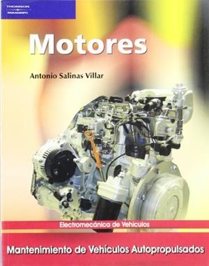 ELECTROMECÁNICA DE VEHÍCULOS. MOTORES | 9788497323680 | SALINAS VILLAR, ANTONIO