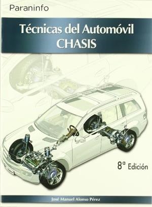 TÉCNICAS DEL AUTOMÓVIL. CHASIS | 9788497326612 | ALONSO PEREZ, JOSE MANUEL