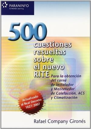 500 CUESTIONES RESUELTAS SOBRE EL NUEVO RITE | 9788428331821 | COMPANY GIRONES, RAFAEL