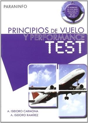 PRINCIPIOS DE VUELO Y PEFORMANCE TEST | 9788428331715 | ISIDORO CARMONA, ANIBAL / ANIBAL ISIDORO, RAMÍREZ