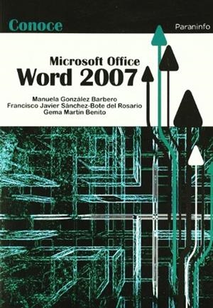 CONOCE WORD 2007 | 9788428331869 | GONZALEZ BARBERO, MANUELA / MARTIN BENITO, GEMA / SANCHEZ-BOTE DEL ROSARIO, FCO. JAVIER