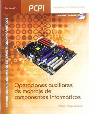 OPERACIONES AUXILIARES DE MONTAJE DE COMPONENTES INFORMÁTICOS | 9788497327770 | BERRAL MONTERO, ISIDORO