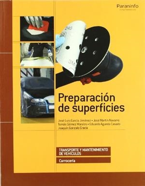 PREPARACIÓN DE SUPERFICIES 2ª EDICIÓN | 9788497327695 | ÁGUEDA CASADO, EDUARDO / GARCÍA JIMÉNEZ, JOSÉ LUIS / GÓMEZ MORALES, TOMÁS / GONZALO GRACIA, JOAQUÍN