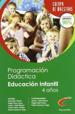 PROGRAMACIÓN DIDÁCTICA Y UNIDAD DIDÁCTICA DE EDUCACIÓN INFANTIL 2º CICLO (4 AÑOS) | 9788428381048 | CASANOVA VEGA, PABLO / DIAZ CALZON, NURIA / FEITO BLANCO, JAVIER JOSÉ / PEREZ PUEYO, ÁNGEL