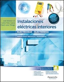 INSTALACIONES ELÉCTRICAS INTERIORES, 3ª ED | 9788497325813 | FERNÁNDEZ GARCÍA, CARLOS / LASSO TARRAGA, DAVID / MORENO GIL, JOSÉ