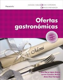 OFERTAS GASTRONÓMICAS | 9788497328326 | CARABIAS MUÑOZ, LORENA / DÍAZ PANIAGUA, ELENA / LOPEZ ALONSO, ANA MARIA