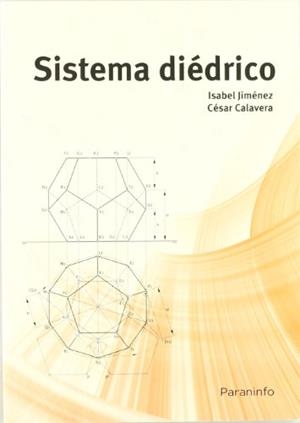 SISTEMA DIÉDRICO | 9788428381222 | CALAVERA OPI, CESAR / JIMENEZ RUIZ, ISABEL