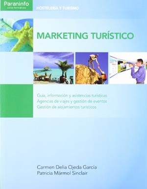 MARKETING TURÍSTICO | 9788497328784 | MÁRMOL SINCLAIR, PATRICIA / OJEDA GARCÍA, CARMEN DELIA