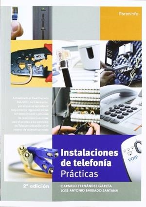 INSTALACIONES DE TELEFONÍA. PRÁCTICAS | 9788428381345 | BARBADO SANTANA, JOSE ANTONIO / FERNANDEZ GARCIA, CARMELO