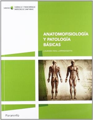 ANATOMOFISIOLOGÍA Y PATOLOGÍA BÁSICAS | 9788497328753 | VIDAL LARRADAGOITIA, LOURDES