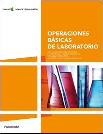 OPERACIONES BÁSICAS DE LABORATORIO | 9788497328852 | CASADO SANCHEZ, EVA MARIA / DURAN BARQUERO, PURIFICACION / MIRO ARIAS, TRINIDAD