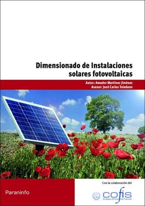 DIMENSIONADO DE INSTALACIONES SOLARES FOTOVOLTAICAS | 9788428332989 | MARTÍNEZ JIMÉNEZ, AMADOR