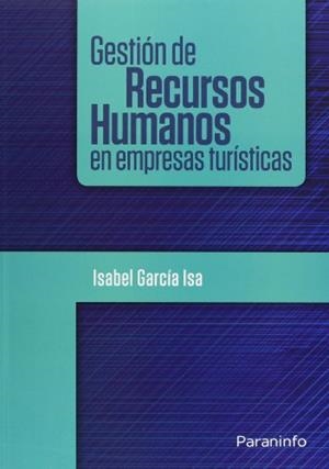 GESTIÓN DE RECURSOS HUMANOS EN EMPRESAS TURÍSTICAS | 9788428307451 | GARCÍA ISA, ISABEL