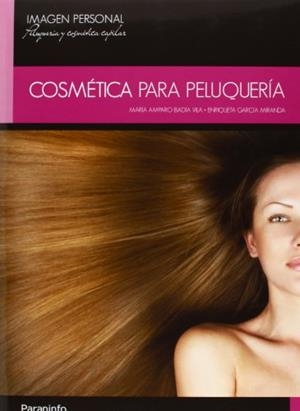COSMÉTICA PARA PELUQUERÍA | 9788497323789 | BADIA VILA, MARIA AMPARO / GARCIA MIRANDA, ENRIQUETA