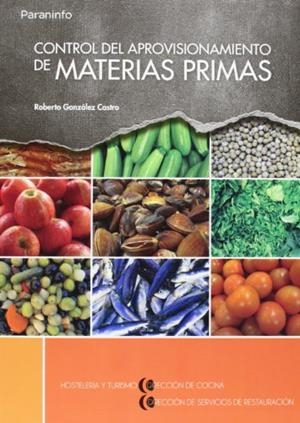 CONTROL DEL APROVISIONAMIENTO DE MATERIAS PRIMAS | 9788497324502 | GONZÁLEZ CASTRO, ROBERTO