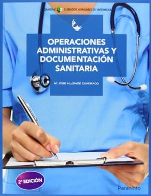 OPERACIONES ADMINISTRATIVAS Y DOCUMENTACIÓN SANITARIA | 9788497325691 | ALLENDE CUADRADO, MARIA JOSE