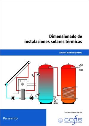 DIMENSIONADO DE INSTALACIONES SOLARES | 9788428333030 | MARTÍNEZ JIMÉNEZ, AMADOR
