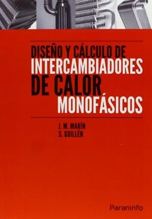 DISEÑO Y CÁLCULO DE INTERCAMBIADORES DE CALOR MONOFÁSICOS | 9788428304382 | MARÍN HERRERO, JOSE MARÍA / GUILLÉN LAMBEA, SILVIA
