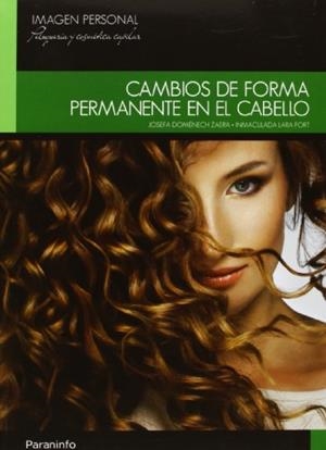CAMBIOS DE FORMA PERMANENTE EN EL CABELLO | 9788497324144 | DOMENECH ZAERA, JOSEFA / LARA FORT, INMACULADA
