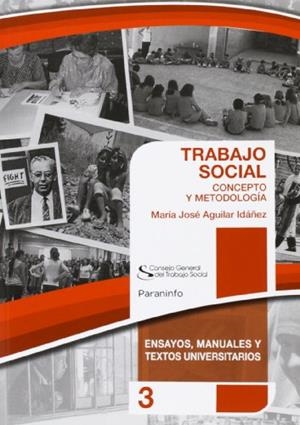 TRABAJO SOCIAL: CONCEPTO Y METODOLOGÍA. COLECCIÓN CGTS / PARANINFO | 9788428334853 | AGUILAR IDÁÑEZ, MARÍA JOSÉ