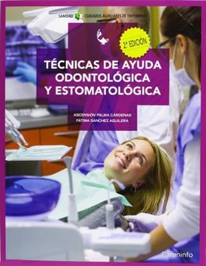 TÉCNICAS DE AYUDA ODONTOLÓGICA Y ESTOMATOLÓGICA | 9788497325899 | PALMA CARDENAS, ASCENSION / SANCHEZ AGUILERA, FATIMA