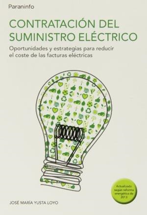 CONTRATACIÓN DEL SUMINISTRO ELÉCTRICO | 9788428334891 | YUSTA LOYO, JOSE MARIA