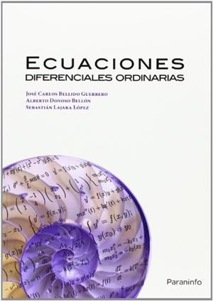ECUACIONES DIFERENCIALES ORDINARIAS | 9788428330152 | BELLIDO GUERRERO, JOSE CARLOS / DONOSO BELLÓN, ALBERTO / LAJARA LÓPEZ, SEBASTIÁN