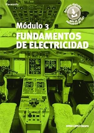 MÓDULO 3. FUNDAMENTOS DE ELECTRICIDAD | 9788428398985 | LÓPEZ CRESPO, JORGE