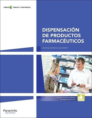 DISPENSACIÓN DE PRODUCTOS FARMACÉUTICOS | 9788428334365 | MORENO VALDERREY, CRISTINA