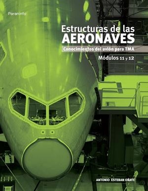 ESTRUCTURAS DE LAS AERONAVES. MÓDULOS 11 Y 12 | 9788497322157 | ESTEBAN OÑATE, ANTONIO
