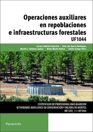 OPERACIONES AUXILIARES EN REPOBLACIONES E INFRAESTRUCTURAS FORESTALES | 9788428398633 | GARCÍA RODRÍGUEZ, JOSE LUIS / GIMÉNEZ SUAREZ, MARTÍN CRUZ / ORTEGA PEREZ, EMILIO / MARTÍN RAMOS, BEL