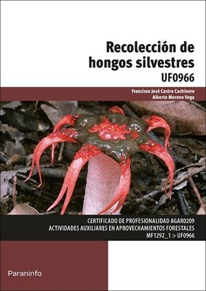 RECOLECCIÓN DE HONGOS SILVESTRES | 9788428398909 | CASTRO CACHINERO, FRANCISCO JOSÉ / MORENO VEGA, ALBERTO