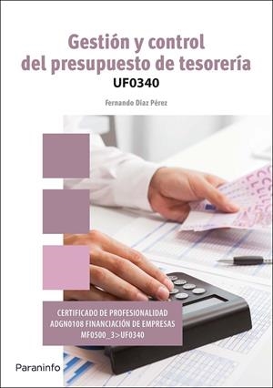 GESTIÓN Y CONTROL DEL PRESUPUESTO DE TESORERÍA | 9788428399098 | DÍAZ PÉREZ, FERNANDO